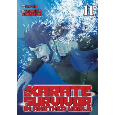 Karate Survivor in Another World (Manga) Vol. 11