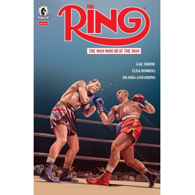 The Ring: the Man Who Beat the Man #4 Cvr A Oliver Barrett