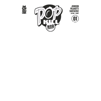 Pop Kill Big Candy #1 (of 4) Cvr F Blank Sketch Cardstock Var (MR)