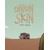ONION SKIN GN - Edgar Camacho