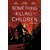 SOMETHING IS KILLING CHILDREN TP VOL 03 - James ...