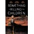 SOMETHING IS KILLING CHILDREN TP VOL 05 - James ...