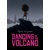 DANCING ON THE VOLCANO TP - Floor De Goede