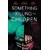 SOMETHING IS KILLING CHILDREN TP VOL 06 - James ...