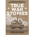 TRUE WAR STORIES ILLUS MILTARY ANTHOLOGY TP - Alex De Campi, Khai Krumbhaar