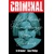 CRIMINAL TP VOL 08 MY HEROES HAVE ALWAYS BEEN JUNKIES NPTG - ED BRUBAKER