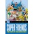 DC FINEST SUPER FRIENDS THE FURY OF THE SUPER FOES TP - E. Nelson Bridwell