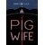 PIG WIFE TP - Abbey Luck