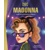 MADONNA: A WHO HQ ILLUSTRATED BIOGRAPHY HC - Francesco Sedita