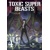 TOXIC SUPER BEASTS TP VOL 04 - Nykken