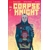 CORPSE KNIGHT #5 (OF 6) CVR A MATTHEW ROBERTS & RICO RENZI (MR)
