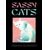 SASSY CATS